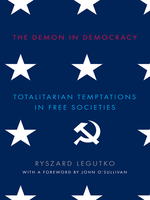Title details for The Demon in Democracy by Ryszard Legutko - Available